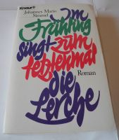 Im Frühling singt zum letzten Mal die Lerche; Johannes M. Simmel Rheinland-Pfalz - Neustadt an der Weinstraße Vorschau