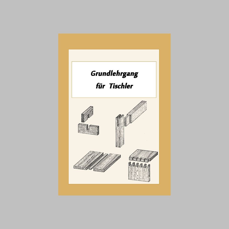 Buch Grundlehrgang Tischler Schreiner Möbelbau Holz 12€* in Obermarchtal