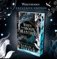 Waterstones 'When the Moon Hatched' (Fairyloot, Illumicrate) Saarbrücken-West - Klarenthal Vorschau