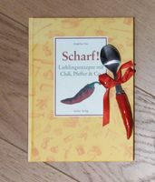 Scharf! Lieblingsrezepte mit Chili, Pfeffer & Co. Angelika Ilies Nordrhein-Westfalen - Bad Lippspringe Vorschau