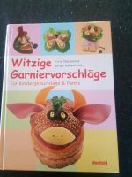 Kochbuch Witzige Garniervorschläge Bayern - Bad Staffelstein Vorschau