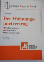 Der Wohnungsmietvertrag Leipziger Ratgeber Recht Kossmann 2. Aufl Berlin - Tempelhof Vorschau