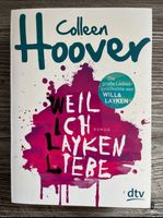 Colleen Hoover - Weil ich Layken Liebe, Roman Nordrhein-Westfalen - Hagen Vorschau