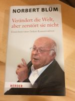 Buch Verändert die Welt aber zerstört sie nicht von Norbert Blüm Baden-Württemberg - Teningen Vorschau