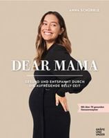 Dear Mama Gesund und entspannt durch die aufregende Belly-Zeit Nordrhein-Westfalen - Neuss Vorschau