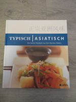 Typisch Asiatisch Kochbuch Die besten Rezepte Lingen Nordrhein-Westfalen - Mülheim (Ruhr) Vorschau