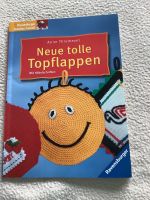 Buch - Neue tolle Topf- Lappen m. Häkelschriften, Ravensburger Niedersachsen - Gieboldehausen Vorschau