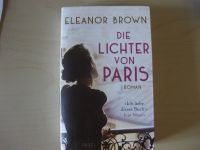 Eleanor Brown / Die Lichter von Paris Niedersachsen - Celle Vorschau