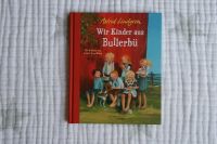 ★★★Buch „Wir Kinder aus Bullerbü“ Astrid Lindgren NEU★★★ Lindenthal - Köln Lövenich Vorschau