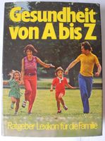 Gesundheit von A bis Z; Ratgeber Lexikon für die ganze Familie; Rheinland-Pfalz - Neustadt an der Weinstraße Vorschau