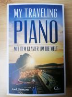 Buch Biografie traveling piano Reise Klavier Reisebericht Eimsbüttel - Hamburg Schnelsen Vorschau