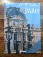 Bildband Wundervolles Paris, Vorwort von Jacques Chirac Niedersachsen - Ebergötzen Vorschau