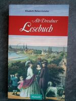 Alt Dresdner Lesebuch Elisabeth Melzer Geissler Dresden Dresden - Räcknitz/Zschertnitz Vorschau