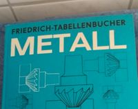 DDR Original Friedrich Tabellenbuch Metall Werkstoff Maschinen Sachsen - Annaberg-Buchholz Vorschau