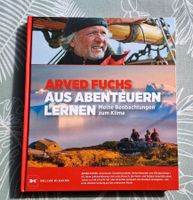 Arved Fuchs. Aus Abenteuern lernen Hessen - Solms Vorschau