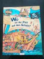 Kinderbuch Piraten Wo ist der Piff auf dem Schiff? Bayern - Mammendorf Vorschau