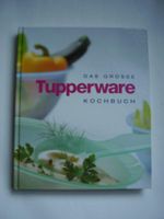 DAS GROSSE TUPPERWARE KOCHBUCH - wie neu Sachsen - Aue Vorschau