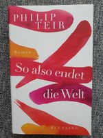 Philip Teir: So also endet die Welt HC mit Schutzumschlag Stuttgart - Bad Cannstatt Vorschau