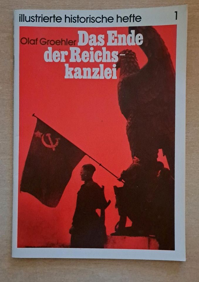 Das Ende der Reichskanzlei, Illustrierte historische Hefte 1, DDR in Chemnitz