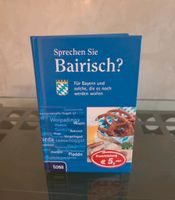 Buch "Sprechen Sie Bairisch" zu verkaufen Bayern - Waldkraiburg Vorschau