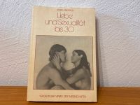 Buch "Liebe und Sexualität bis 30" DDR (VEB) 2. Auflage 1986 Bayern - Mindelheim Vorschau