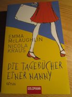 Roman "Die Tagebücher einer Nanny" E.McLaughlin N. Kraus 2007 TB Niedersachsen - Gronau (Leine) Vorschau