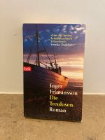 Inger Frimansson Die Treulosen Roman Nordrhein-Westfalen - Krefeld Vorschau