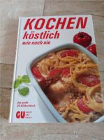 NEU - Buch Kochbuch GU Kochen köstlich wie noch nie Bayern - Leiblfing Vorschau