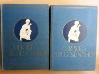 Der Weg zur Gesundheit 1930/1931 2 Bände Weller Sachsen - Demitz-Thumitz Vorschau