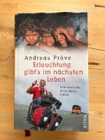 Andreas Pröve Erleuchtung gibt’s im nächsten Leben Baden-Württemberg - Freiburg im Breisgau Vorschau