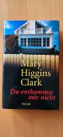 Mary Higgins Clark - Du entkommst mir nicht - Thriller Schleswig-Holstein - Lübeck Vorschau