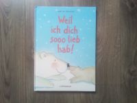 Weil ich dich sooo lieb hab! Fühl-Bilderbuch Guido van genechten Baden-Württemberg - Winterlingen Vorschau