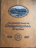 Societätsbrauerei Waldschlösschen Dresden 75 Jahre Jubiläum Dresden - Leubnitz-Neuostra Vorschau