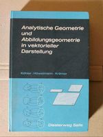 Analytische Geometrie u. Abbildungsgeometrie in vektorieller Dars Baden-Württemberg - Rust Vorschau