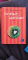 Roman "Erst denken, dann küssen" von Kim Gruenenfelder Bayern - Schwandorf Vorschau