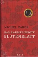 Michel Faber - Das karmesinrote Blütenblatt *** NEU & OVP *** Leipzig - Leipzig, Südvorstadt Vorschau