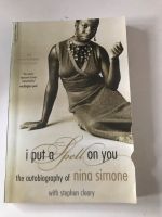 Autobiography of Nina Simone I put a spell on you Hessen - Offenbach Vorschau