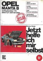 Opel Manta B ab ´75 Jetzt helfe ich mir  selbst D. Korp Band 60 Nordrhein-Westfalen - Herzogenrath Vorschau