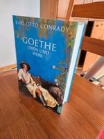 Goethe: Leben und Werk, Karl Otto Conrady Rheinland-Pfalz - Boppard Vorschau