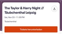 1 Ticket für die Taylor & Harry Night in Leipzig Täubchenthal Berlin - Marzahn Vorschau