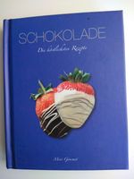 Schokolade: Die köstlichsten Rezepte - Hardcover Bayern - Höchberg Vorschau
