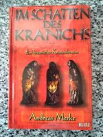 „Im Schatten des Kranichs“ von Andreas Merke historischer Krimi Niedersachsen - Sande Vorschau