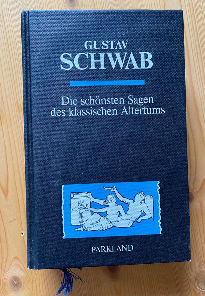 Gustav Schwab: Die schönsten Sagen. Lizensausgabe Parkland in Berlin