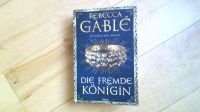 Die Fremde Königin  Buch von Rebecca Gable Nordrhein-Westfalen - Alsdorf Vorschau