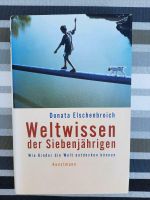 Weltwissen der Siebenjährigen Donata Elschenbroich Elternratgeber Nordrhein-Westfalen - Würselen Vorschau