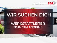 Werkstattleiter/Schaltanlagenbau (m/w/d) * Job * Wechselbonus * Leipzig - Möckern Vorschau