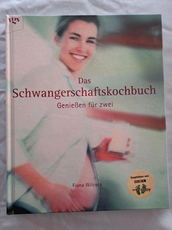 Das Schwangerschaftskochbuch - Genießen für zwei in Gaimersheim