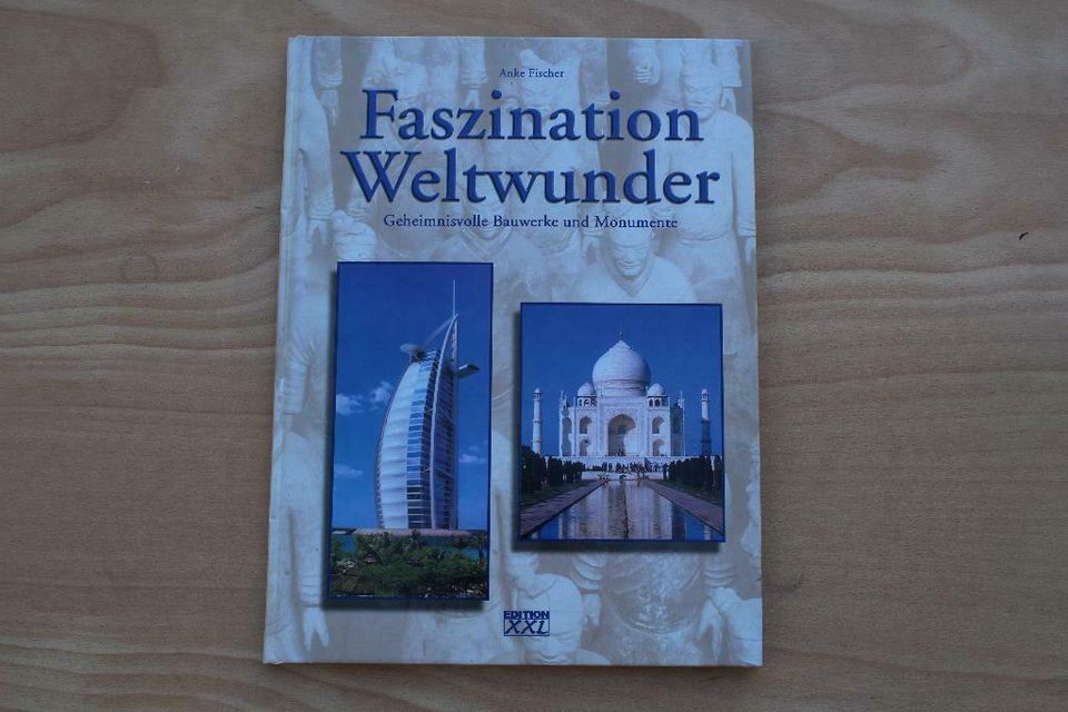 Faszination Weltwunder - Geheimnisvolle Bauwerke und Monumente in Bochum