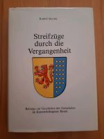 Streifzüge durch die Vergangenheit, Rudolf Herold, Katzenelnbogen Rheinland-Pfalz - Oppenheim Vorschau