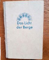 Altes Buch: Das Licht der Berge von Franz Weiser Niedersachsen - Winsen (Aller) Vorschau